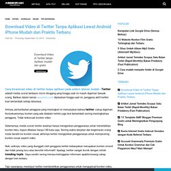 Download Video di Twitter Tanpa Aplikasi Lewat Android iPhone Mudah dan Praktis Terbaru