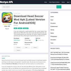 Download Head Soccer Mod Apk 6.11.0 [Latest Version For Android/IOS]