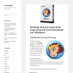 DVDFab 10.0.2.8 Crack DVD Copy {Latest} Free Download For Windows - CrackyWin