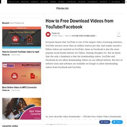 How to Free Download Videos from YouTube/Facebook