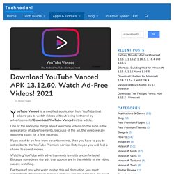 Download YouTube Vanced APK 13.12.60, Watch Ad-Free Videos! 2021 - Technodani