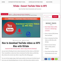 How to download YouTube videos as MP3 files with FbTube