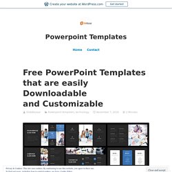 Free PowerPoint Templates that are easily Downloadable and Customizable – Powerpoint Templates