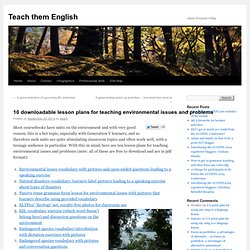 10 downloadable lesson plans for teaching environmental issues and problems