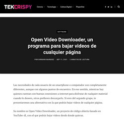 Open Video Downloader, un programa para bajar videos de cualquier página