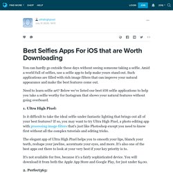 Best Selfies Apps For iOS that are Worth Downloading