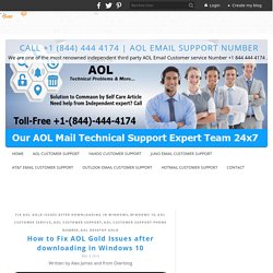 How to Fix AOL Gold Issues after downloading in Windows 10 - Call +1 (844) 444 4174