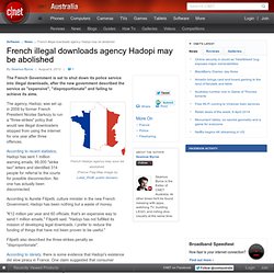 French illegal downloads agency Hadopi may be abolished - Audio & Video Software