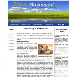 Downshifting joins the slow movement