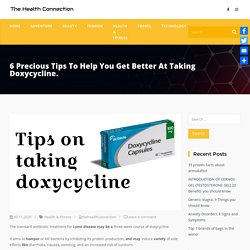 Doxycycline - 6 Precious Tips To Help You Get Better At Taking Doxycycline