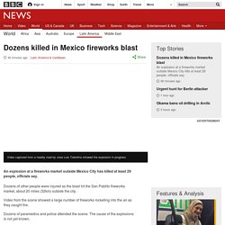 Dozens killed in Mexico fireworks blast
