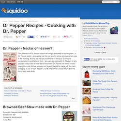 Dr Pepper Recipes - Cooking with Dr. Pepper