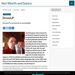 DraaxLP Salary, Net worth, Bio, Ethnicity, Age - Networth and Salary
