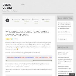 WPF. Draggable objects and simple shape connectors. « Denis Vuyka