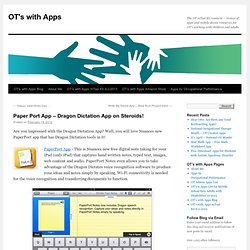 Paper Port App – Dragon Dictation App on Steroids!