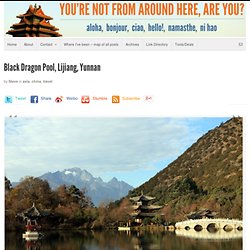 Black Dragon Pool in Lijiang, Yunnan Province