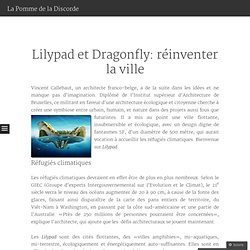 Lilypad et Dragonfly: réinventer la ville