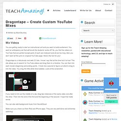 Dragontape – Create Custom YouTube Mixes