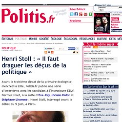 Henri Stoll : « Il faut draguer les déçus de la politique »