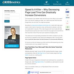 Speed Is A Killer - Why Decreasing Page Load Time Can Drastically Increase Conversions