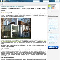 Drawing Plans For House Extensions – How To Make Things Easy