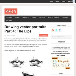 Drawing vector portraits Part 4: The Lips