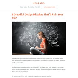 6 Dreadful Design Mistakes That’ll Ruin Your SEO