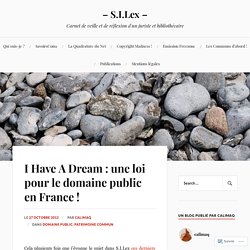 I Have A Dream : une loi pour le domaine public en France !