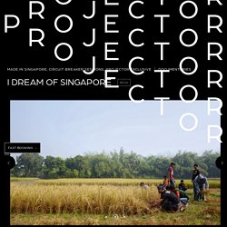 I DREAM OF SINGAPORE