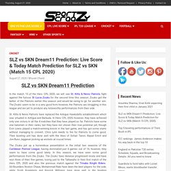 SLZ vs SKN Dream11 Prediction: Live Score & Today Match Prediction for SLZ vs SKN (Match 15 CPL 2020) -