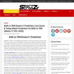 BAR vs TKR Dream11 Prediction: Live Score & Today Match Prediction for BAR vs TKR (Match 17 CPL 2020)