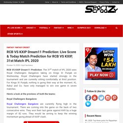 RCB VS KXIP Dream11 Prediction: Live Score & Today Match Prediction for RCB VS KXIP, 31st Match IPL 2020 -