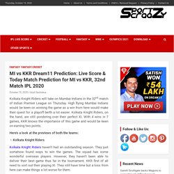 MI vs KKR Dream11 Prediction: Live Score & Today Match Prediction for MI vs KKR, 32nd Match IPL 2020 -