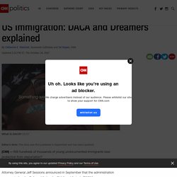Dreamers and DACA explained