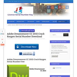 Adobe Dreamweaver CC 2015 Crack Keygen Serial Number