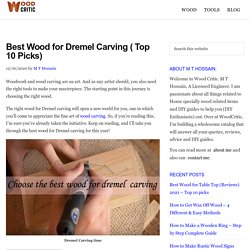 Best Wood for Dremel Carving ( Top 10 Picks) - Wood Critic