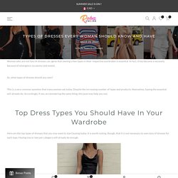 Types of Dresses Every Woman Should Know and Have