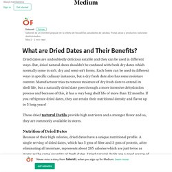 What are Dried Dates and Their Benefits