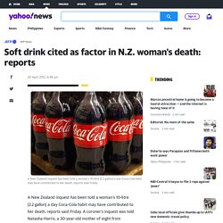 Soft drink cited as factor in N.Z. woman's death: reports