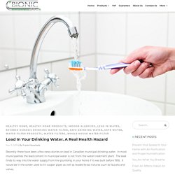 Lead In Your Drinking Water. A Real Health Hazard