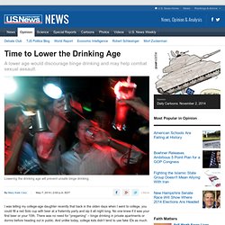 Lower the U.S. Drinking Age to Reduce Binge Drinking and Sexual Assault