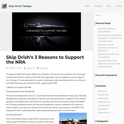 Skip Drish’s 3 Reasons to Support the NRA - Skip Drish Tampa