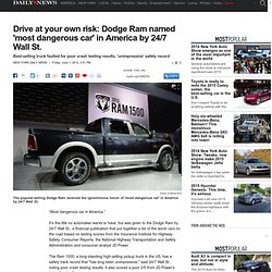 Drive at your own risk: Dodge Ram named 'most dangerous car' in America by 24/7 Wall St.