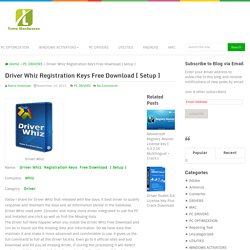 Driver Whiz Registration Keys Free Download [ Setup ]