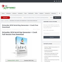 Driverdoc 2016 Serial Key Generator + Crack Free Download