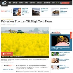 Driverless Tractors Till High-Tech Farm