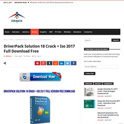 DriverPack Solution 18 Crack + Iso 2017 Full Download Free