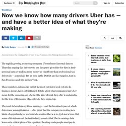 Now we know how many drivers Uber has — and have a better idea of what they’re making​