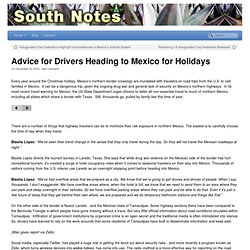 Advice for Drivers Heading to Mexico for Holidays