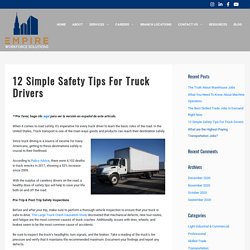 12 Simple Safety Tips For Truck Drivers - Empire Workforce Solutions